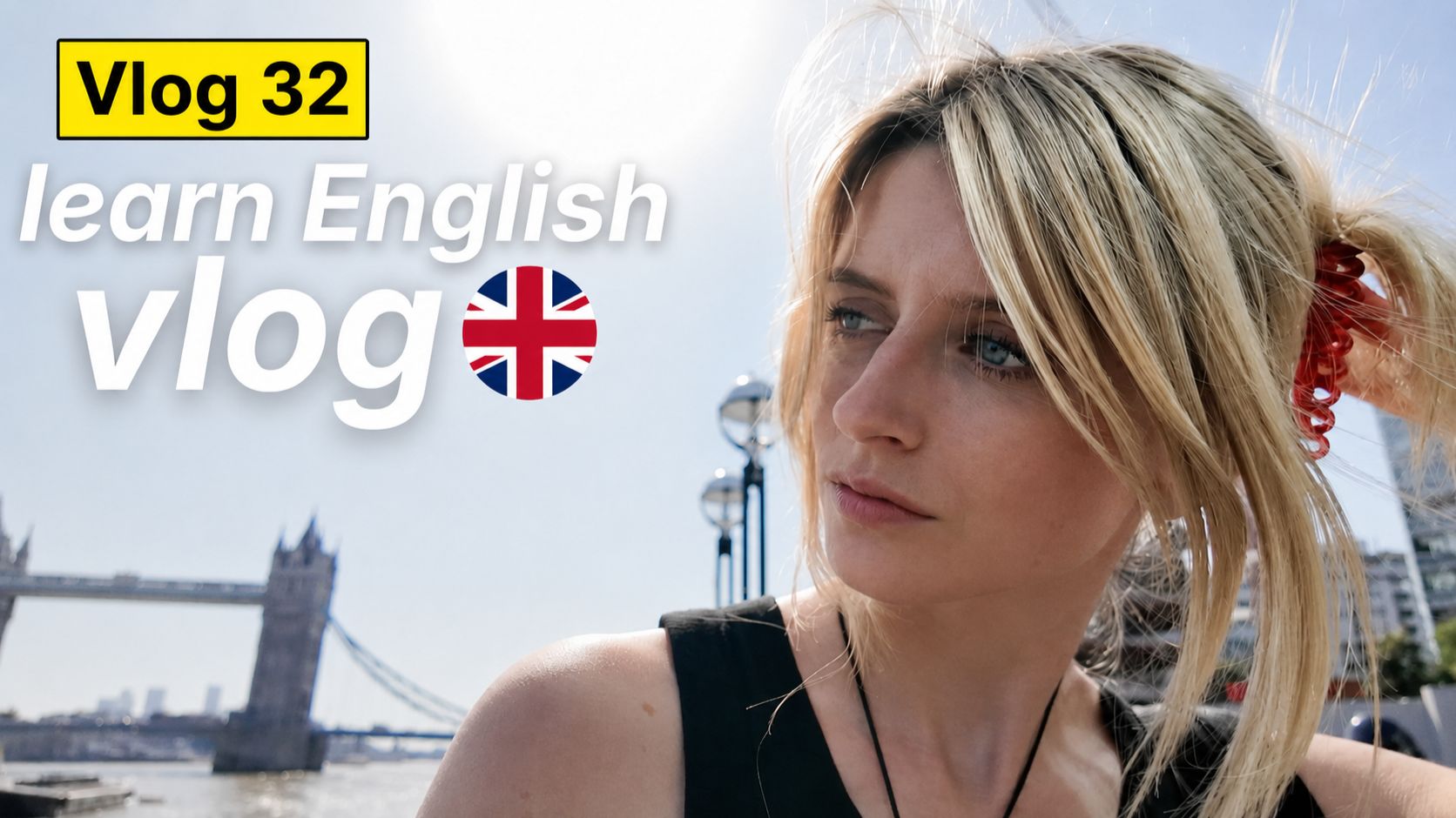 【全英Vlog】Vol.32｜跟着外网博主学英文，可理解输入：在30度的伦敦高温下如何避暑？ p03 原声无字幕 (P3)